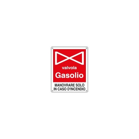 Cartello alluminio 25x31 VALVOLA GASOLIO