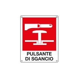 Cartello allum. 25x31cm PULSANTE SGANCIO 20183X