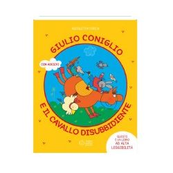 GIULIO CONIGLIO E IL CAVALLO DISUBBIDIENTE