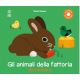 GLI ANIMALI DELLA FATTORIA DA TOCCARE