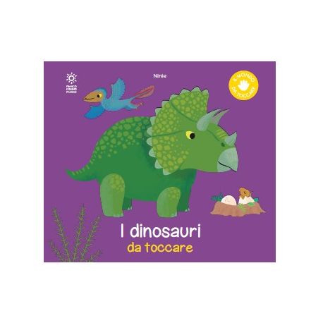 I DINOSAURI DA TOCCARE