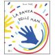 LIBRI DI TULLET LA DANZA DELLE MANI