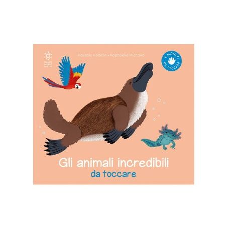 GLI ANIMALI INCREDIBILI DA TOCCARE PER BAMBINI