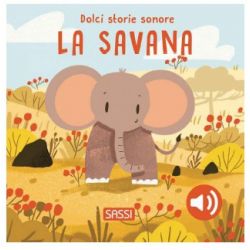DOLCI STORIE SONORE LA SAVANA