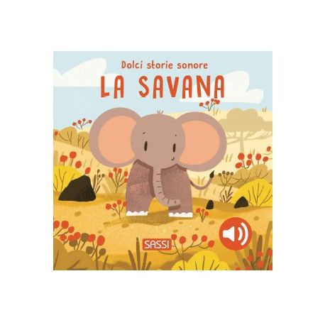 DOLCI STORIE SONORE LA SAVANA PER BAMBINI
